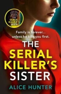 The Serial Killer’s Sister by Alice Hunter