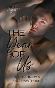 The Year of Us: August by Kate Hawthorne