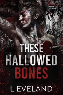 These Hallowed Bones by L Eveland EPUB & PDF