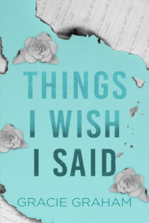 Things I Wish I Said by Gracie Graham EPUB & PDF