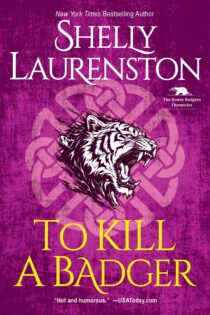 To Kill a Badger by Shelly Laurenston EPUB & PDF