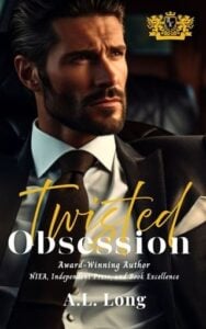 Twisted Obsession by A.L. Long