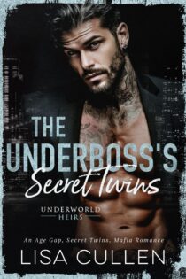 The Underboss’s Secret Twins by Lisa Cullen EPUB & PDF