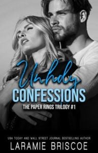 Unholy Confessions by Laramie Briscoe