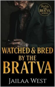 Watched and Bred By the Bratva by Jailaa West Epub & PDF