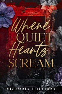 Where Quiet Hearts Scream by Victoria Holliday EPUB & PDF