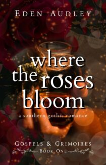 Where the Roses Bloom by Eden Audley EPUB & PDF
