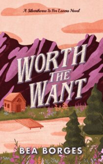 Worth The Want by Bea Borges EPUB & PDF