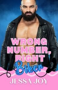 Wrong Number, Right Biker by Jessa Joy