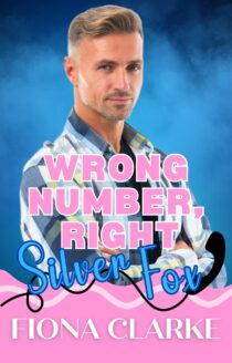 Wrong Number, Right Silver Fox by Fiona Clarke EPUB & PDF
