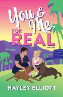 You and Me, For Real by Hayley Elliott EPUB & PDF