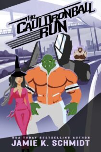 The Cauldronball Run by Jamie K. Schmidt EPUB & PDF
