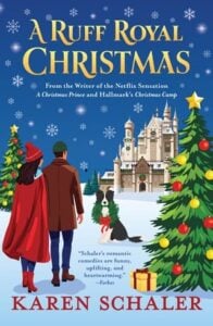 A Ruff Royal Christmas by Karen Schaler