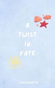 A Twist in Fate by Layla Beretta
