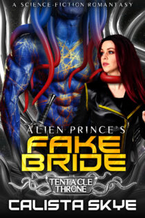 Alien Prince’s Fake Bride by Calista Skye EPUB & PDF