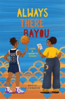 Always There Bayou by Aricka Alexander EPUB & PDF
