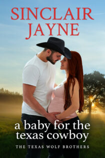 A Baby for the Texas Cowboy by Sinclair Jayne EPUB & PDF