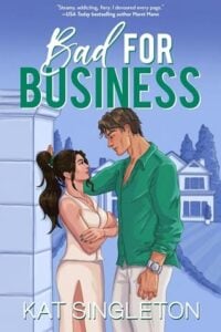 Bad for Business by Kat Singleton