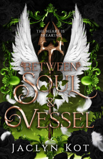 Between Soul and Vessel by Jaclyn Kot EPUB & PDF