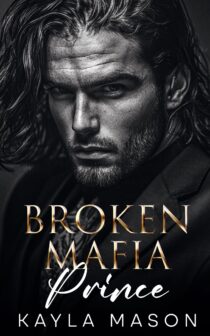 Broken Mafia Prince by Kayla Mason EPUB & PDF