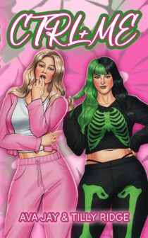 CTRL + ME by Ava Jay & Tilly Ridge EPUB & PDF