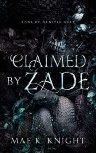 Claimed By Zade by Mae K. Knight