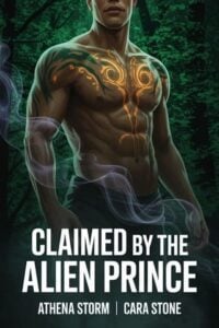 Claimed By the Alien Prince by Athena Storm