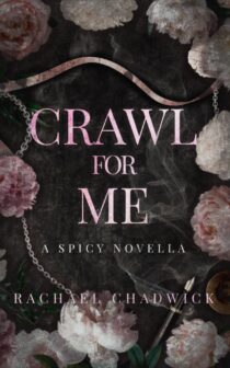 Crawl For Me by Rachael Chadwick EPUB & PDF