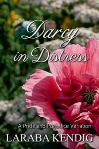 Darcy in Distress by Laraba Kendig
