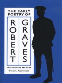 The Early Poetry of Robert Graves by Frank Kersnowski EPUB & PDF