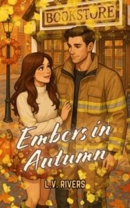Embers in Autumn by L.V. Rivers