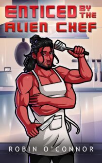 Enticed by the Alien Chef by Robin O'Connor EPUB & PDF