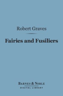 Fairies and Fusiliers by Robert Graves EPUB & PDF