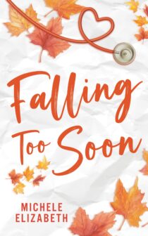 Falling Too Soon by Michele Elizabeth EPUB & PDF