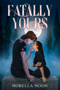 Fatally Yours by Morella Moon EPUB & PDF