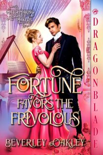 Fortune Favors The Frivolous by Beverley Oakley EPUB & PDF