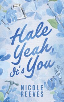 Hale Yeah, It's You by Nicole Reeves EPUB & PDF