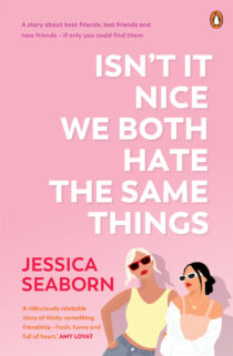 Isn’t It Nice We Both Hate the Same Things by Jessica Seaborn EPUB & PDF