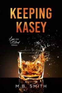 Keeping Kasey by M. B. Smith