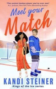 Meet Your Match by Kandi Steiner