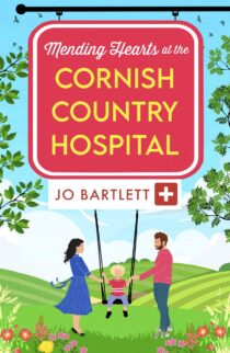 Mending Hearts at the Cornish Country Hospital by Jo Bartlett EPUB & PDF
