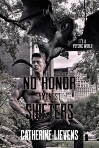 No Honor Amongst Shifters by Catherine Lievens