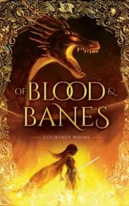 Of Blood and Banes by Courtney Whims