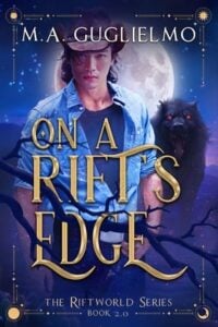 On A Rift’s Edge by M.A. Guglielmo