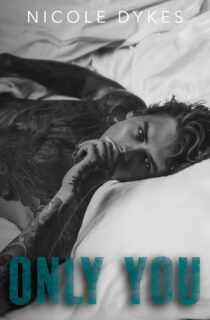 Only You by Nicole Dykes EPUB & PDF