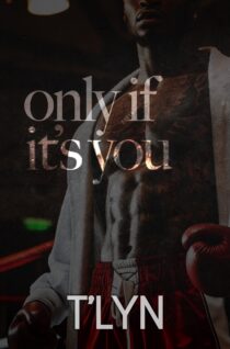 Ony If It's You by T'Lyn EPUB & PDF