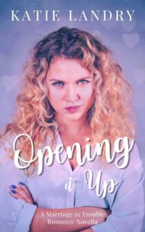 Opening It Up by Katie Landry EPUB & PDF