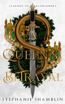 A Queen's Betrayal by Stephanie Shamblin EPUB & PDF