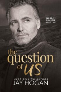 The Question of Us by Jay Hogan EPUB & PDF