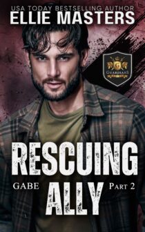 Rescuing Ally: Part #2 by Ellie Masters EPUB & PDF